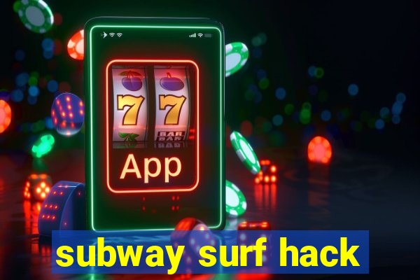 subway surf hack